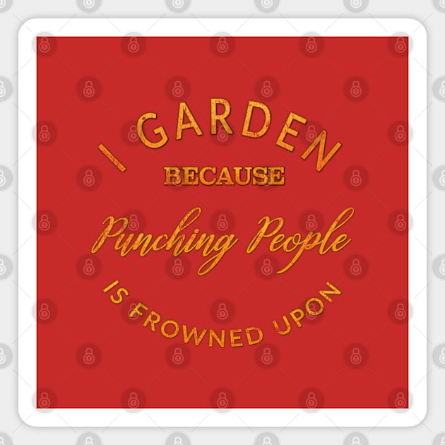 Gardening Saves Lives Magnet by MemeQueen